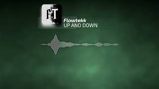 Up And Down - Flowtekk Hardtekk