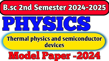 bsc 2nd semester physics important questions | thermal physics and semiconductor devices