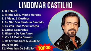 L i n d o m a r C a s t i l h o 2024 MIX As Melhores ~ Top Latin, Brazilian Traditions Music