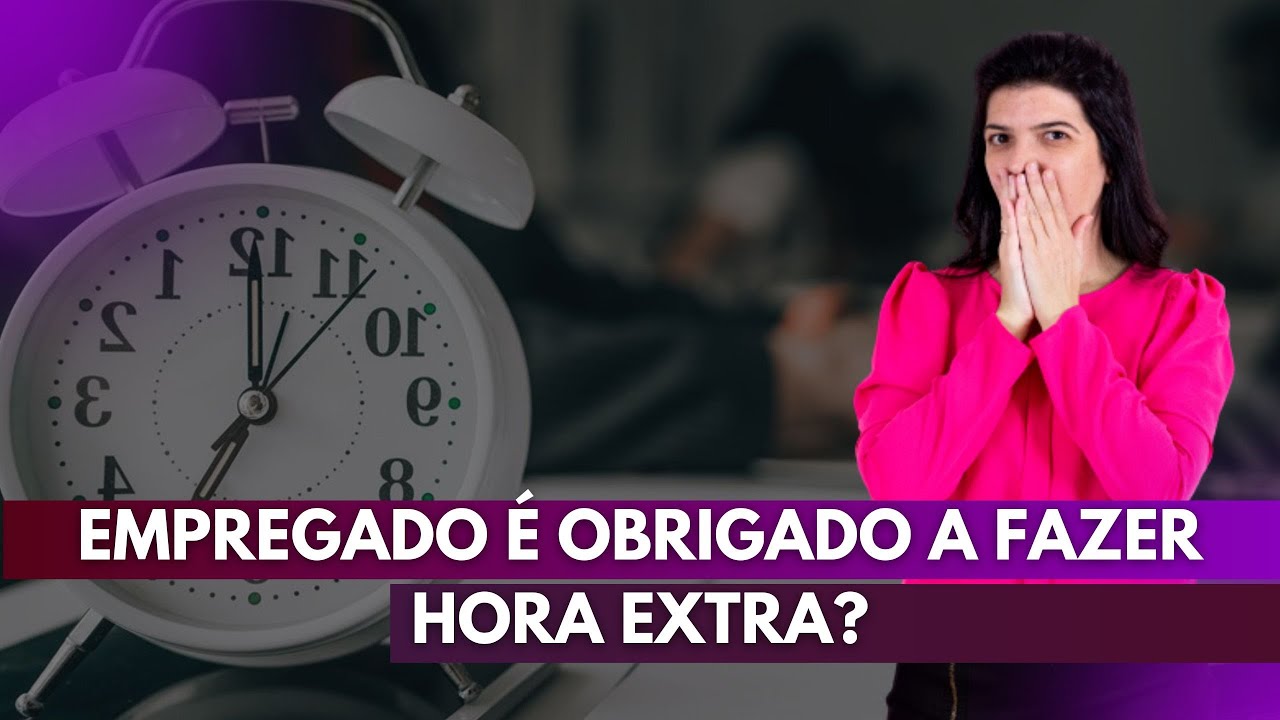 Empregado é obrigado a fazer hora extra? - YouTube