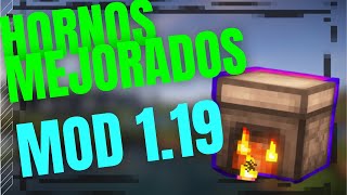 🔥HORNOS MEJORADOS🔥 - REVIEW MOD 1.19.2 (2023)