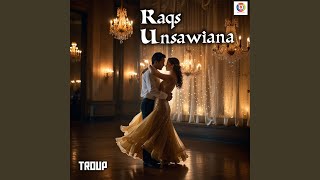 Raqs Unsawiana - Troup
