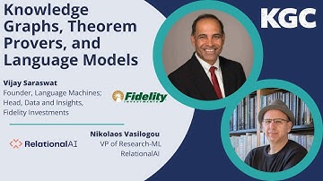 Knowledge Graphs, Theorem Provers & Language Models — Vijay Saraswat & Nikolaos Vasiloglou | KGC 