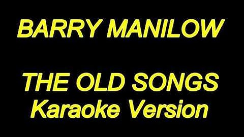 Thumbnail of Barry Manilow - The Old Songs (Karaoke Lyrics) NEW!!