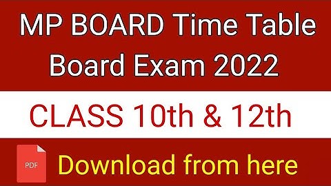 MP Board Time Table 2022 | MP Board Time Table Pdf Download | Class 12 and Class 10