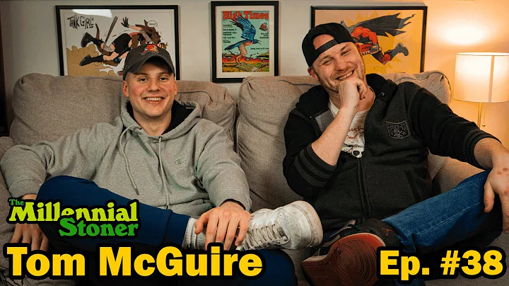 Tom McGuire Ep 38 | The Millennial Stoner