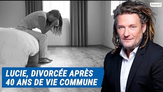 Olivier Delacroix (Libre antenne) - Lucie, divorcée après 40 ans de vie commune