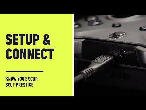 SCUF Prestige: Setup and Connectivity Features Guide | Know Your SCUF