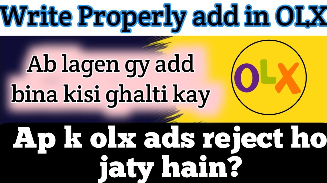 How to make ad properly in olx after ad is reject | add rejected problem solved | Akniazi Tech 