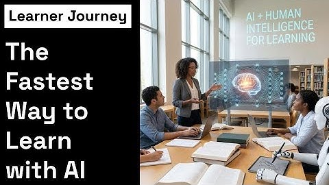 The Fastest Way to Learn with AI