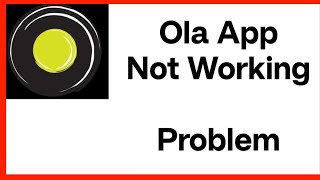 Ola App Not Working Problem | Location | Permission Required in Ola App | Ola app Kam Nahi Kar Raha 