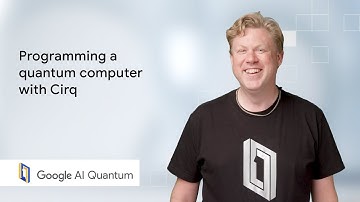 Programming a quantum computer with Cirq (QuantumCasts)