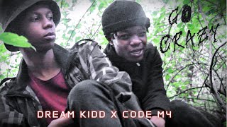 Code M4 joins Dream Kidd in the MOST EPIC collab ever | Go Crazy (Official Music Video)