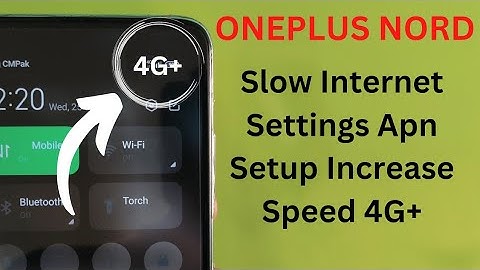 OnePlus Nord N300 Internet Settings Slow Internet Fix