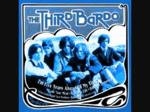 The Third Bardo - I'm Five Years Ahead Of My Time - YouTube