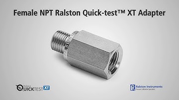 How To Use Female NPT Quick-test XT Adapters | Ralston Instruments