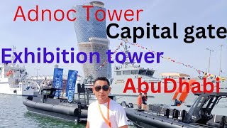 Capita gate,adnoc tower,exhibition tower in abudhabi,amazing tower, megastructures in abudhabi