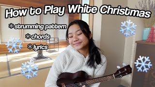 Ukulele Tutorial: White Christmas by Bing Crosby (chords, strumming pattern, lyrics) step by step!