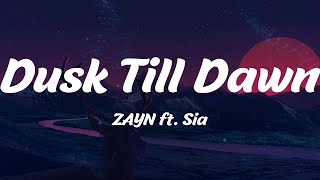 Download lagu Dusk Till Dawn - ZAYN ft. Sia (Lyrics) mp3