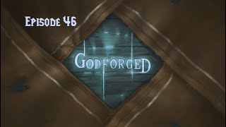 'Godforged' Episode 46: Blood trails of a Stranger
