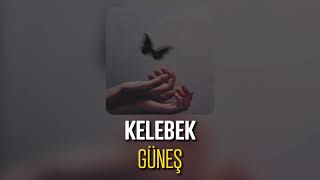 Güneş - Kelebek (Speed Up) Resimi