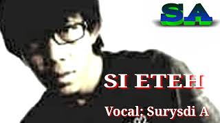 SI ETEH - Cover lagu By Doel Sumbang
