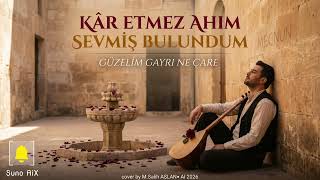 Kâr Etmez Ahım - Sevmiş Bulundum Güzelim Gayrı Ne Çare Bağlama Cover Türkü 2026