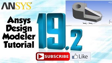 Ansys design modeler |  Geometry Tutorial 10 | Ansys workbench.