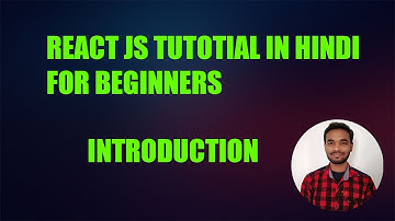 React Js Introduction #1 | React js tutorial for beginners in Hindi