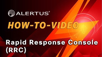 How To Video  Rapid Response Console RRC