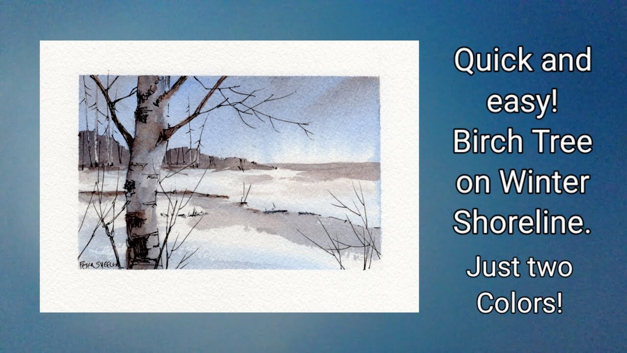 Quick and easy Birch and Shoreline watercolor. Just 2 colors. Great for beginners. Peter Sheeler