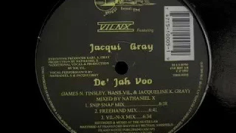 VIL-N-X feat. Jacqui Gray - De' Jah Voo (Snip Snap...