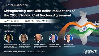 Strengthening Trust With India: Implications Of The 2008 USIndia Civil Nuclear Agreement