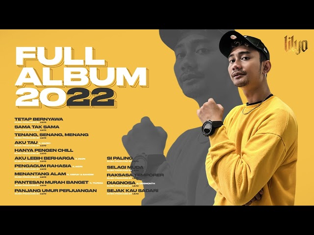 LILYO FULL ALBUM 2022 [Lagu Hip-Hop Indonesia] class=