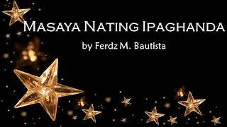 Masaya Nating Ipaghanda by Ferdz M. Bautista chords