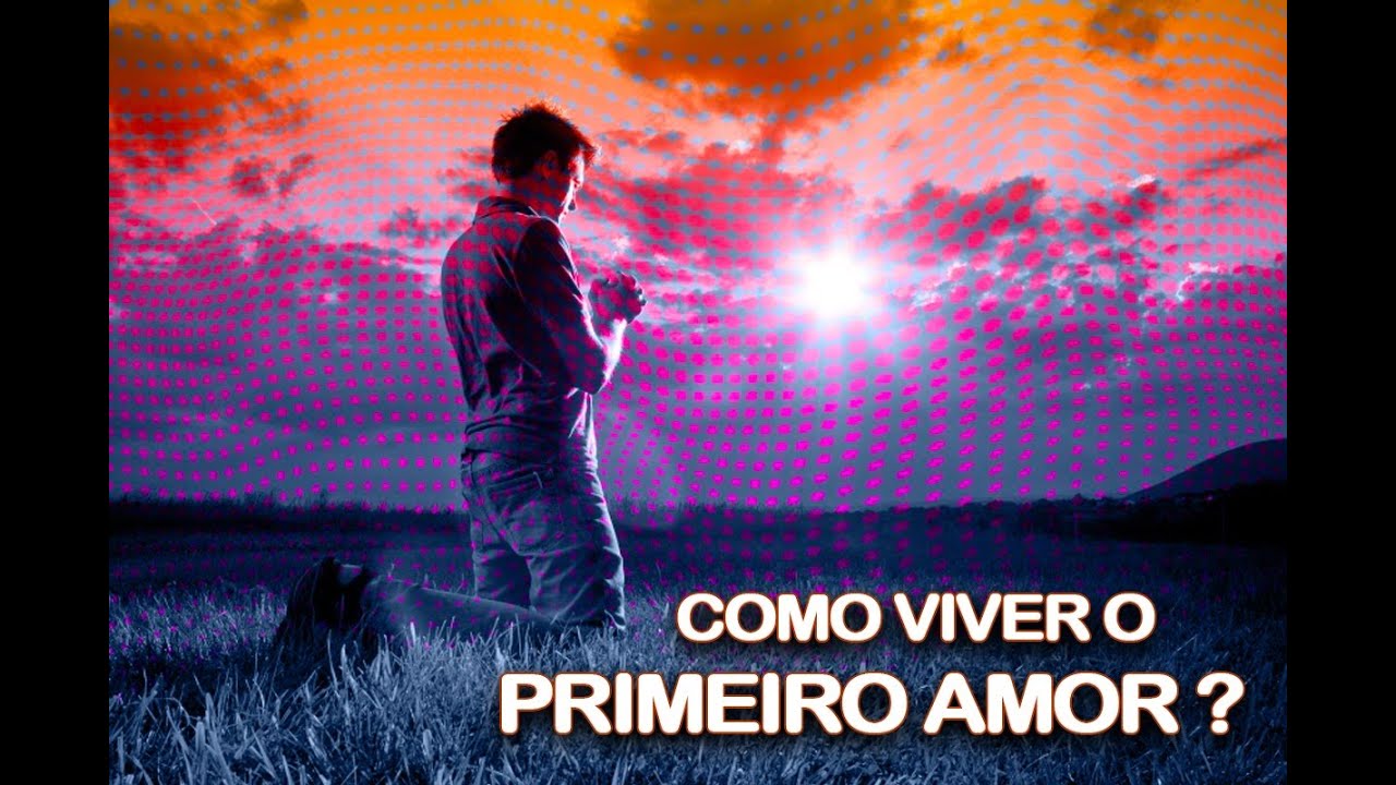 RECUPERANDO O PRIMEIRO AMOR.