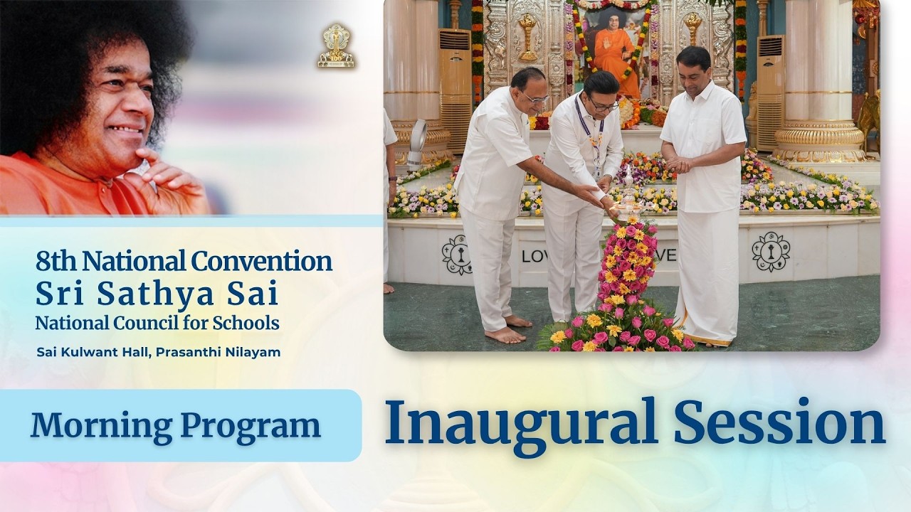 Inaugural Session | 8th National Convention | Sri Sathya Sai Schools | Oct 24, 2026