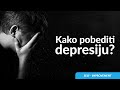 Kako pobediti depresiju? | 3 tehnike