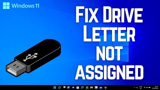 How to Fix Windows 11 does not assign Drive Letter to External Disk or USB drive