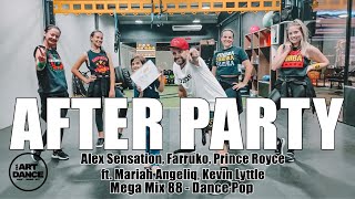 AFTER PARTY - Mega Mix 88 - Alex Sensation, Farruko - Dance Pop l Coreografia l Cia Art Dance