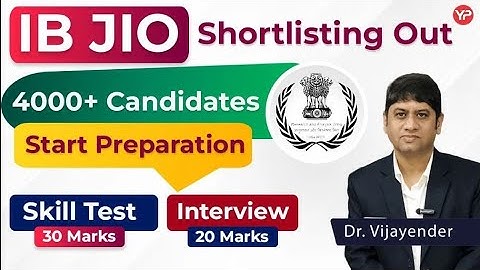4000+ Candidates | IB JIO Skill Test & Interview Start preparation & guidance with YourPedia