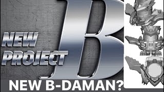 B-Daman 2020 Reboot Reveal In 4 Days? New Info, Early 3-D Models, Project B