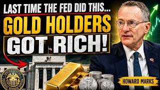 THE LAST TIME THE FED DID THIS, GOLD & SILVER HOLDERS GOT RICH | HOWARD MARKS WARNING
