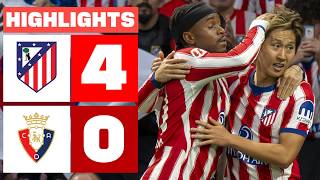 ATLÉTICO DE MADRID 4 - 0 CA OSASUNA | HIGHLIGHTS LALIGA EA SPORTS