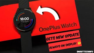 OnePlus Watch Gets Always-on Display, Remote Camera Control Function With Latest Update