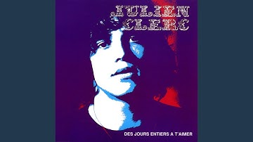 Des jours entiers à t'aimer