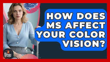 How Does MS Affect Your Color Vision? - MS Support Network