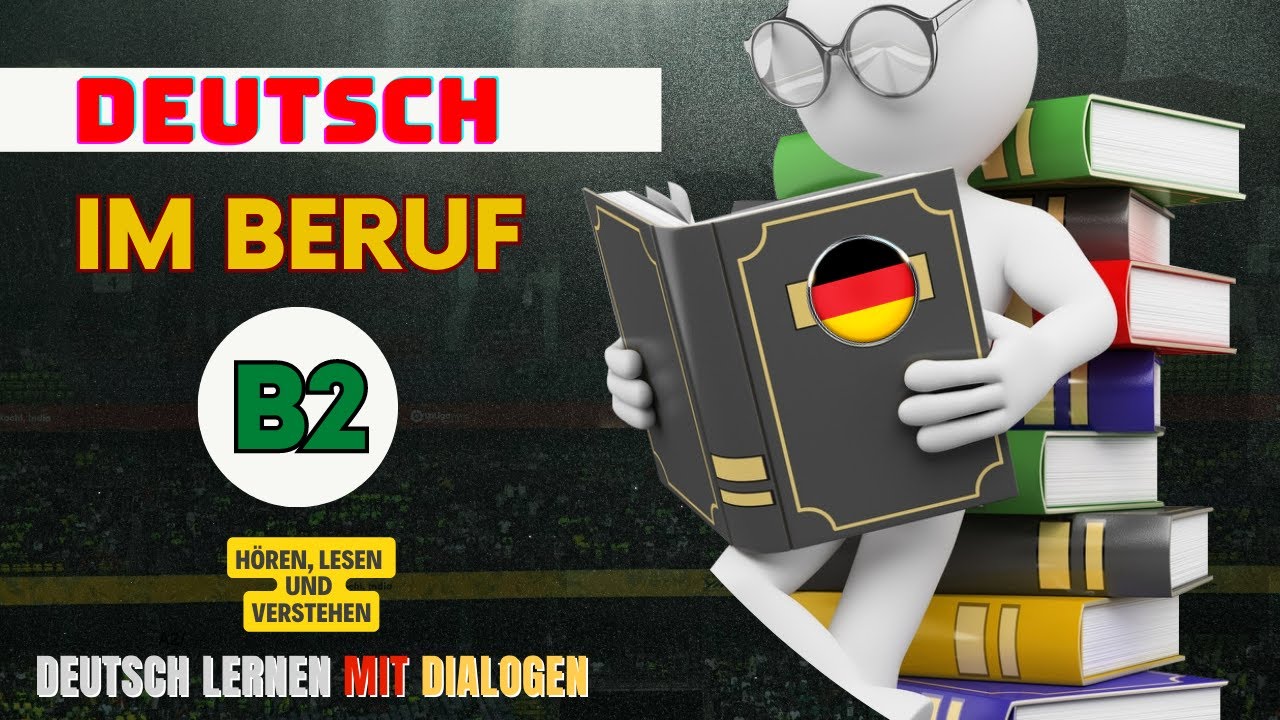 Deutsch Lernen - Beruf - B2