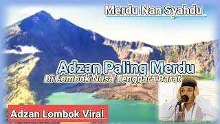 Adzan Viral❗Adzan Termerdu Di Bumi Lombok Nusa Tenggara Barat Indonesia