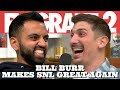 Bill Burr Makes SNL Great Again | Flagrant 2 with Andrew Schulz and Akaash Singh